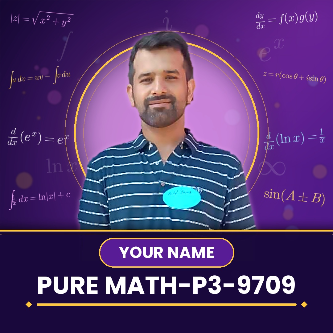 Pure Math-P3-9709 - A Levels Course